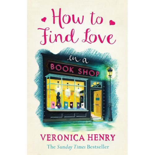 Veronica Henry - How to Find Love in a Book Shop