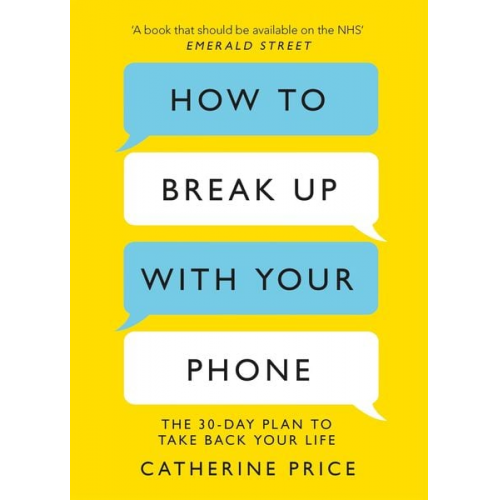 Catherine Price - How to Break Up With Your Phone