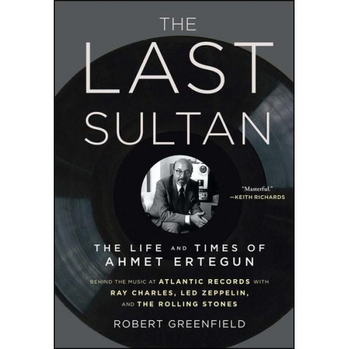 Robert Greenfield - The Last Sultan