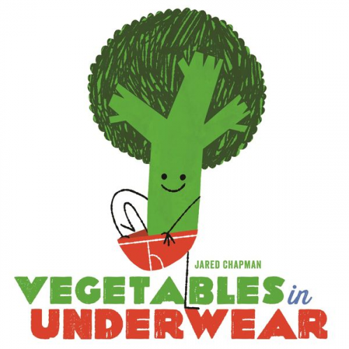 Jared Chapman - Vegetables in Underwear