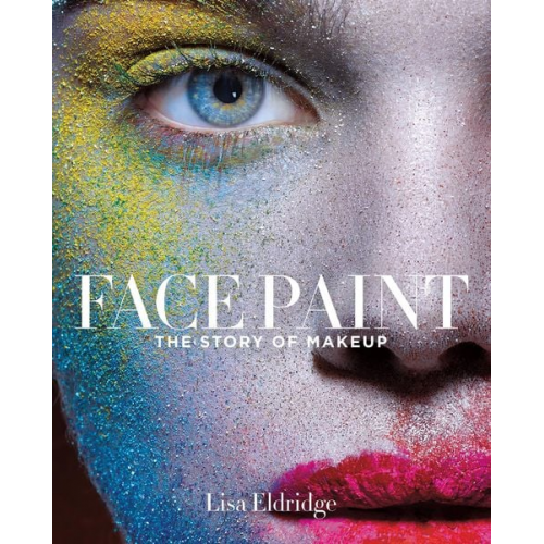 Lisa Eldridge - Face Paint