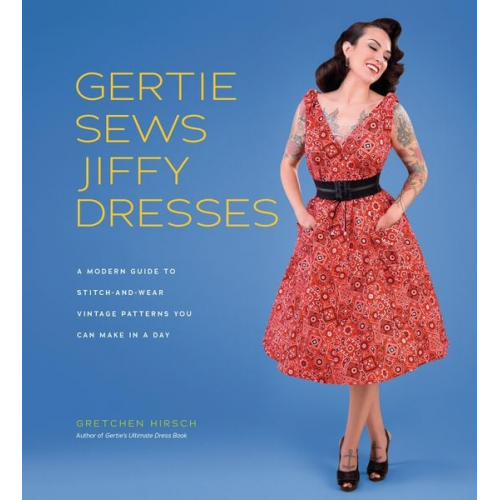 Gretchen Hirsch - Gertie Sews Jiffy Dresses