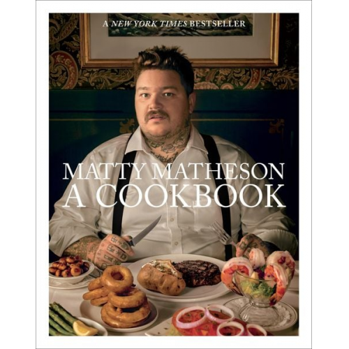 Matty Matheson - A Cookbook