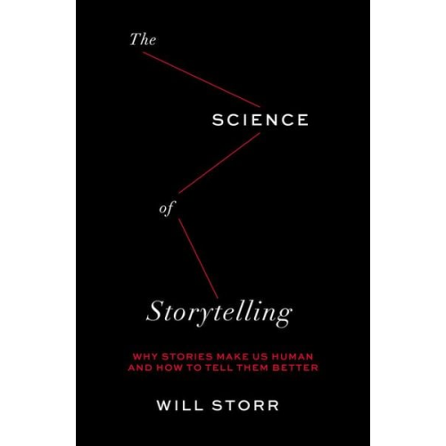 Will Storr - The Science of Storytelling