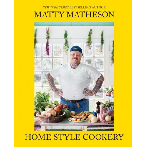 Matty Matheson - Home Style Cookery