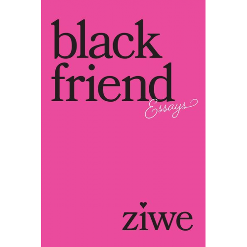 Ziwe Fumudoh - Black Friend