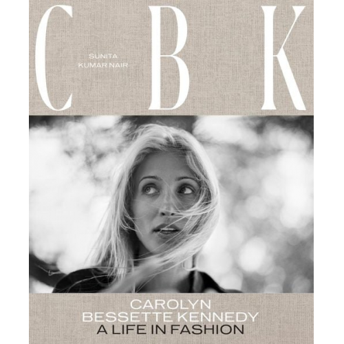 Sunita Kumar Nair - CBK: Carolyn Bessette Kennedy