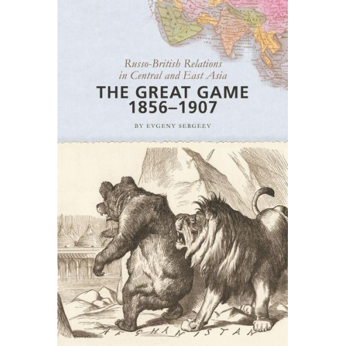 Evgeny Sergeev E. Eiiu Sergeev - The Great Game, 1856-1907