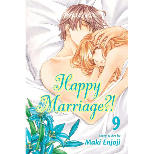 Maki Enjoji - Happy Marriage?!, Vol. 9