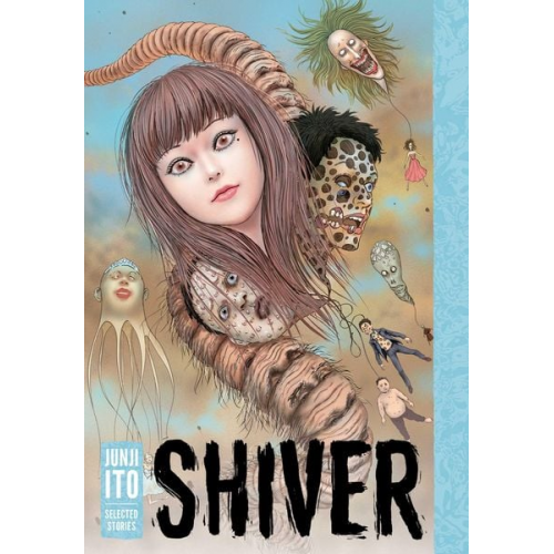 Junji Ito - Shiver: Junji Ito Selected Stories