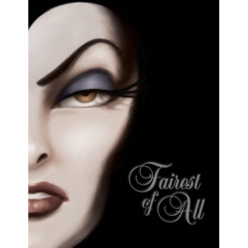 Disney Books - Fairest of All-Villains, Book 1