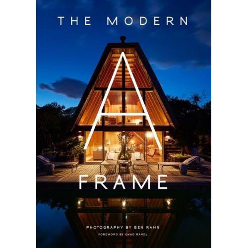 Ben Rahn Chad Randl - The Modern A-Frame