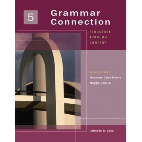 Cathleen D. Cake - Grammar Connection, Book 5: Structure Through Content