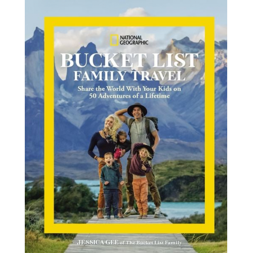 Jessica Gee - National Geographic Bucket List Family Travel