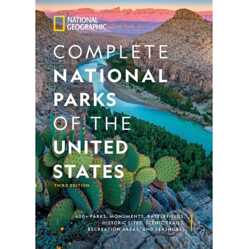 National Geographic - National Geographic Complete National Parks of the United States, 3rd Edition