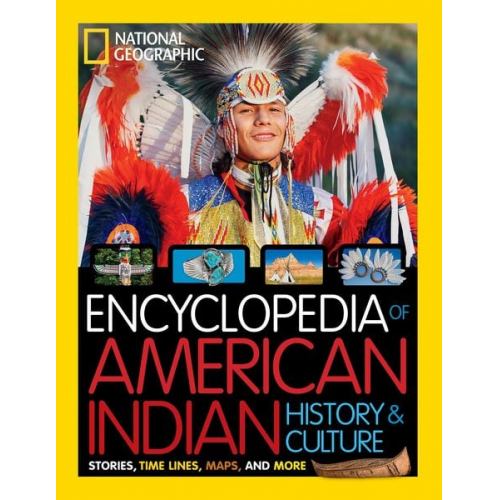 Cynthia O'Brien - National Geographic Kids Encyclopedia of American Indian History and Culture: Stories, Timelines, Maps, and More