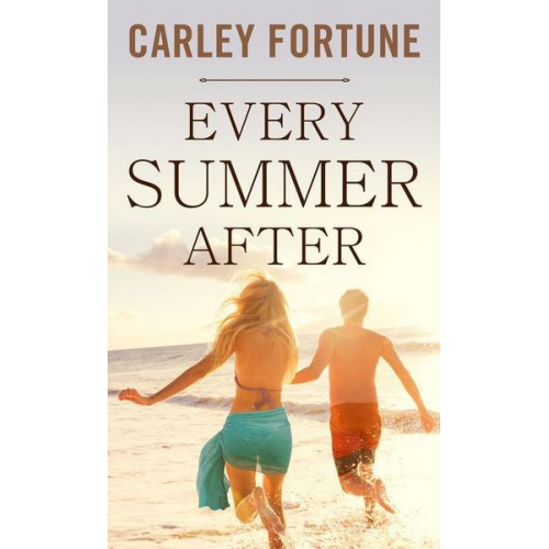 Carley Fortune - Every Summer After