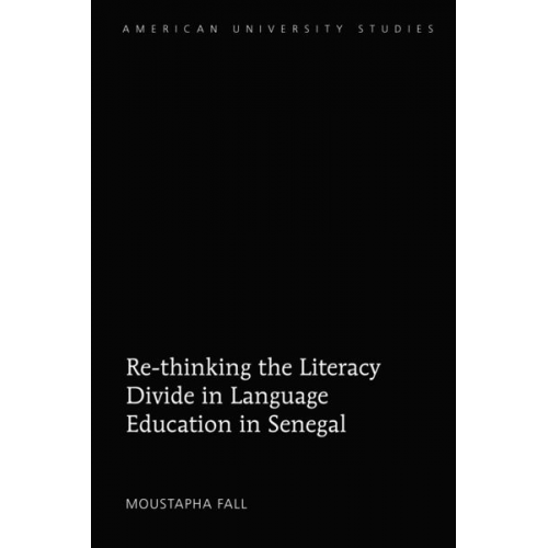 Moustapha Fall - Fall, M: Re-thinking the Literacy Divide in Language Educati