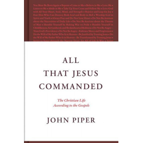 John Piper - All That Jesus Commanded