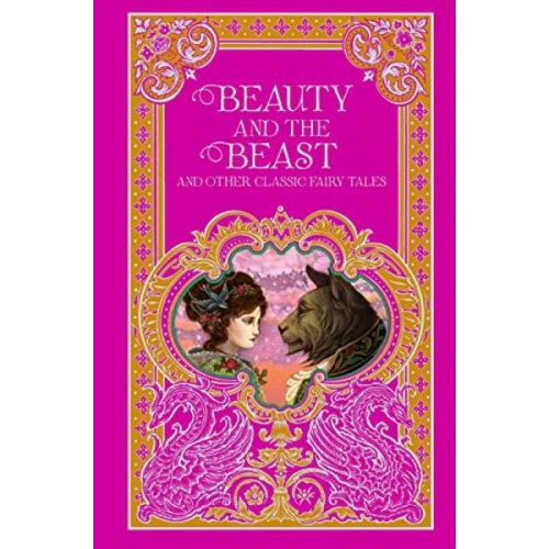 Beauty and the Beast and Other Classic Fairy Tales