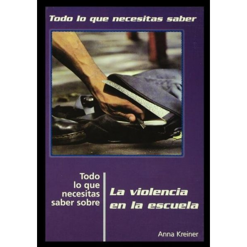 Todo Lo Que Necesitas Saber Sobre la Violencia en la Escuela = Everything You Need to Know about School Violence