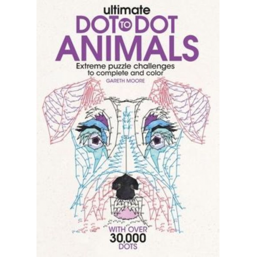 Gareth Moore - Ultimate Dot-To-Dot Animals