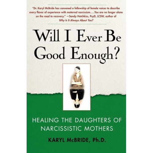 Karyl McBride - Will I Ever Be Good Enough?