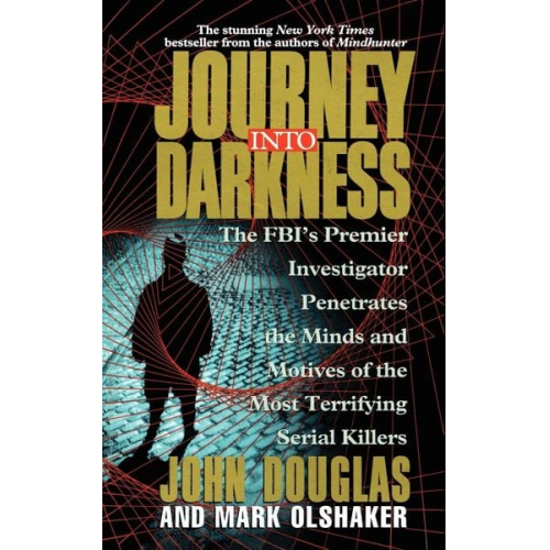 Mark Olshaker John Douglas - Journey Into Darkness