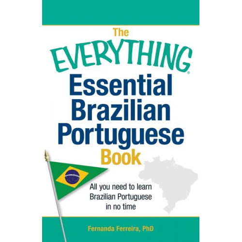 Fernanda Ferreira - The Everything Essential Brazilian Portuguese Book