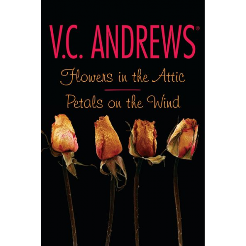 V. C. Andrews - Flowers in the Attic/Petals on the Wind
