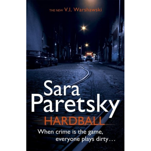 Sara Paretsky - Hardball