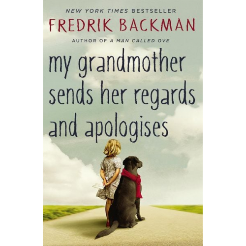 Fredrik Backman - My Grandmother Sends Her Regards and Apologises