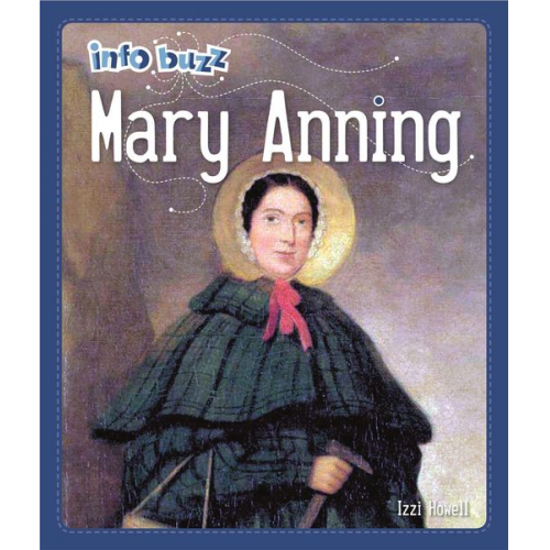 Izzi Howell - Info Buzz: Famous People Mary Anning