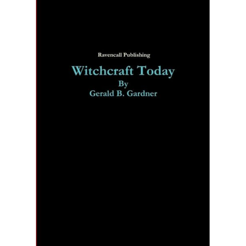 Gerald Gardner - Witchcraft Today