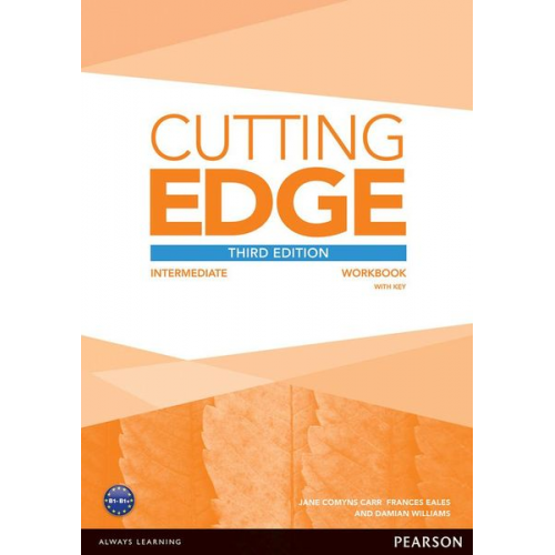 Damian Williams Sarah Cunningham Peter Moor - Cutting Edge. Intermediate Workbook with Key