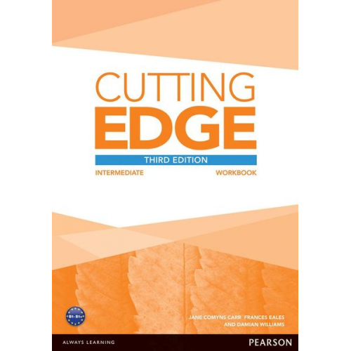 Damian Williams Peter Moor Sarah Cunningham - Williams, D: Cutting Edge 3rd Edition Intermediate Workbook