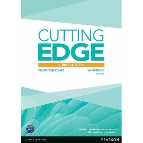 Anthony Cosgrove Sarah Cunningham Peter Moor - Cutting Edge 3rd Edition Pre-Intermediate Workbook with Key