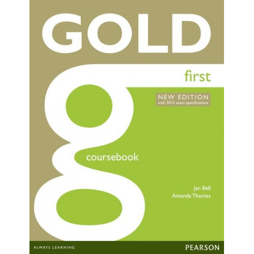 Jan Bell Amanda Thomas - Gold First New Edition Coursebook