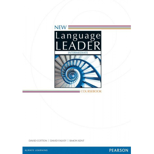 David Cotton David Falvey Simon Kent - New Language Leader Intermediate Coursebook