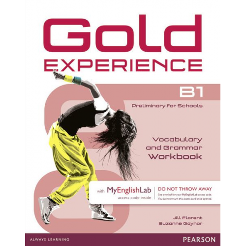 Jill Florent Suzanne Gaynor - Gold Experience B1 MyEnglishLab & Workbook Benelux Pack, m. 1 Beilage, m. 1 Online-Zugang