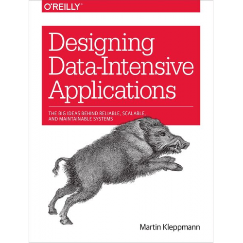 Martin Kleppmann - Designing Data-Intensive Applications