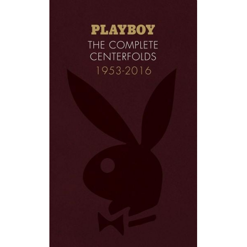 Hugh Hefner - Playboy: The Complete Centerfolds, 1953-2016