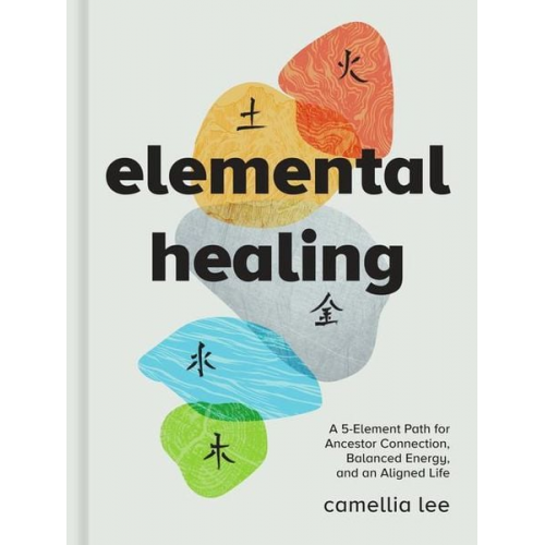 Camellia Lee - Elemental Healing