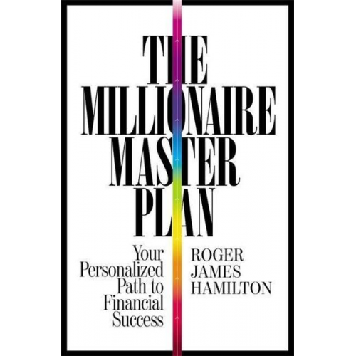 Roger James Hamilton - The Millionaire Master Plan