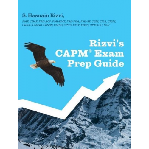 S. Hasnain Rizvi - Rizvi's CAPM Exam Prep Guide