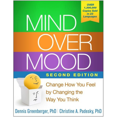 Christine A. Padesky Dennis Greenberger - Mind Over Mood, Second Edition