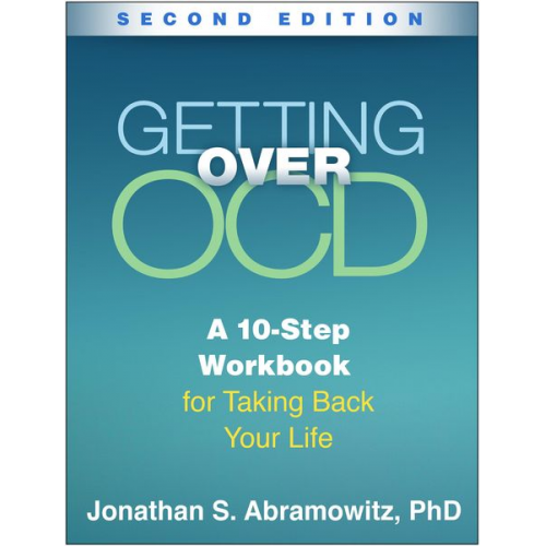 Jonathan S. Abramowitz - Getting Over OCD, Second Edition