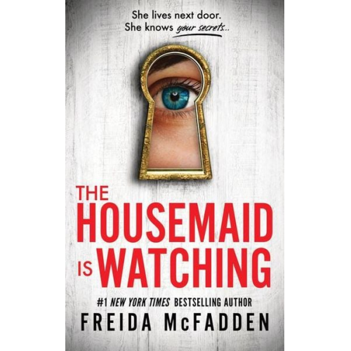 Freida McFadden - The Housemaid Is Watching