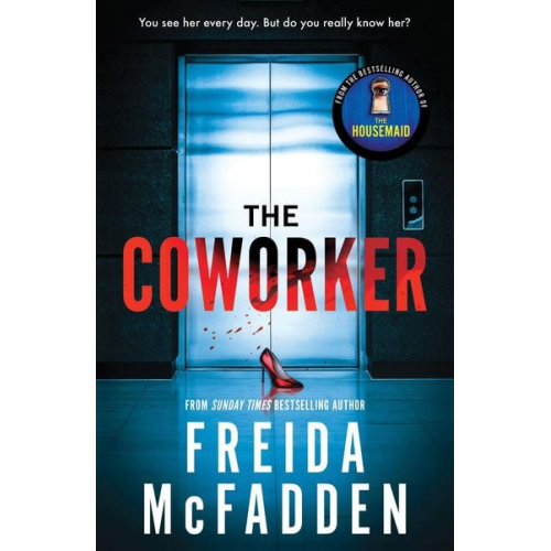 Freida McFadden - The Coworker