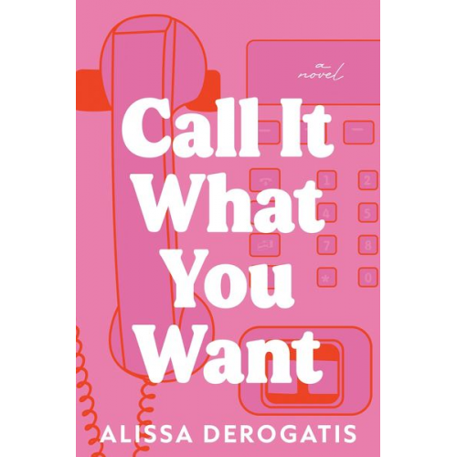 Alissa DeRogatis - Call It What You Want